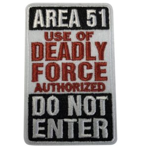 AREA 51 USE OF DEADLY FORCE AUTHORIZED